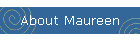 About Maureen
