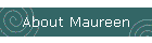 About Maureen