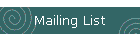 Mailing List